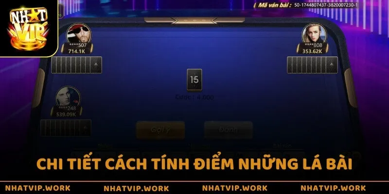 Chi tiết cách tính điểm những lá bài