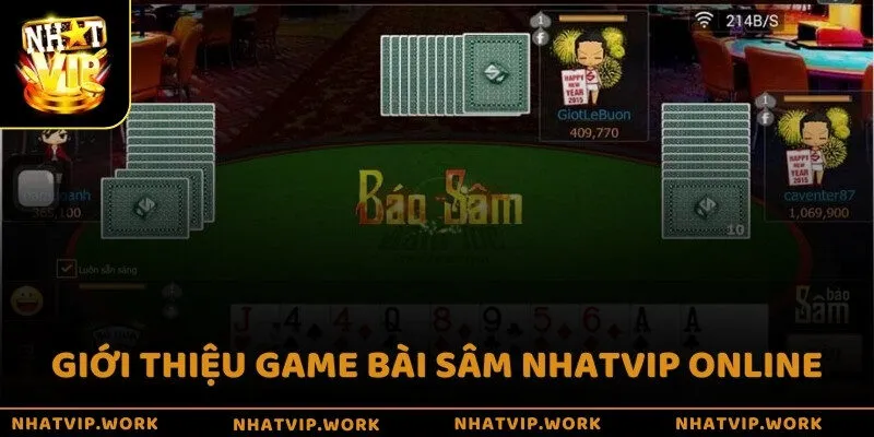 Giới thiệu game bài Sâm Nhatvip online