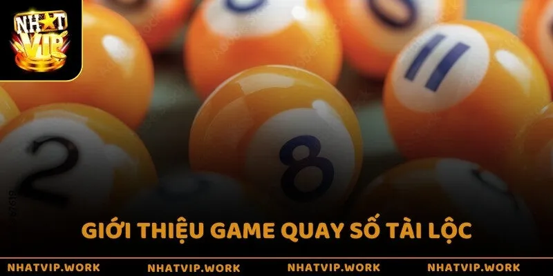 Giới thiệu game quay số tài lộc