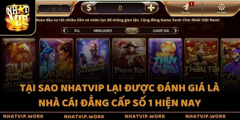 Tại sao Nhatvip lại được đánh giá là nhà cái đẳng cấp số 1 hiện nay