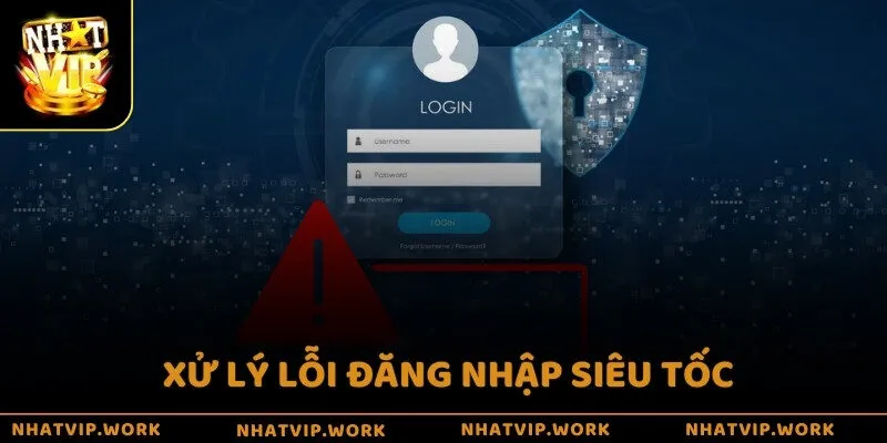 Xử lý lỗi đăng nhập siêu tốc